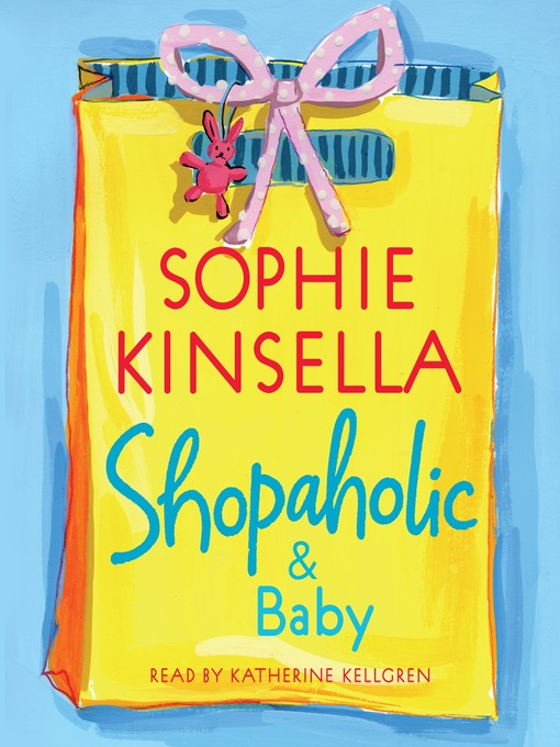 Title details for Shopaholic & Baby by Sophie Kinsella - Available